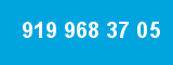 919 968 37 05 919 968 37 05